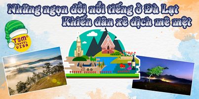 Những ngọn đồi nổi tiếng ở Đà Lạt khiến dân xê dịch mê mệt