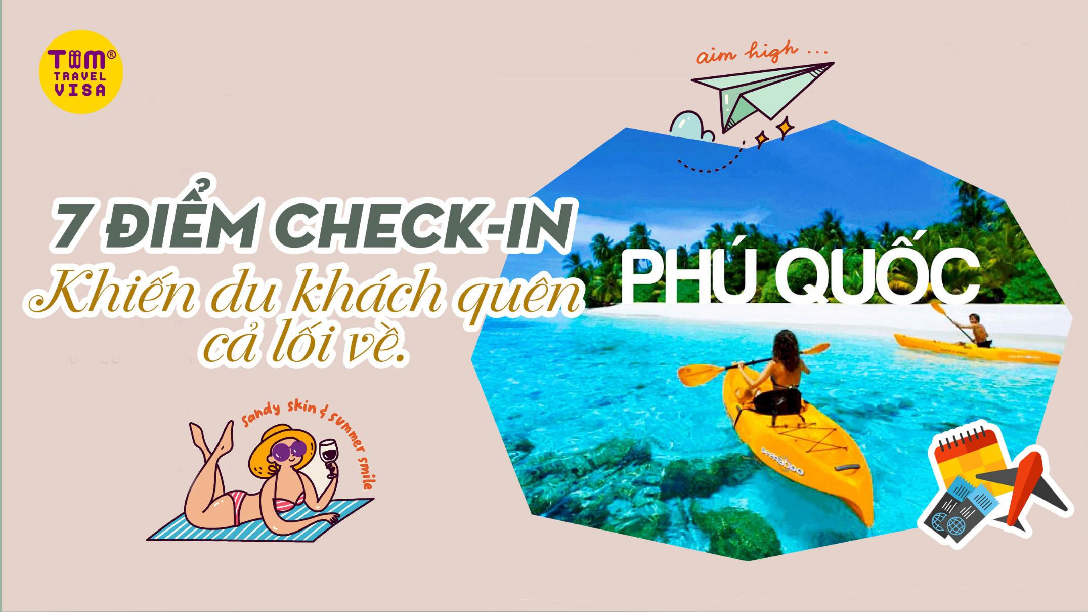 7 điểm check-in ở Phú Quốc khiến du khách quên cả lối về