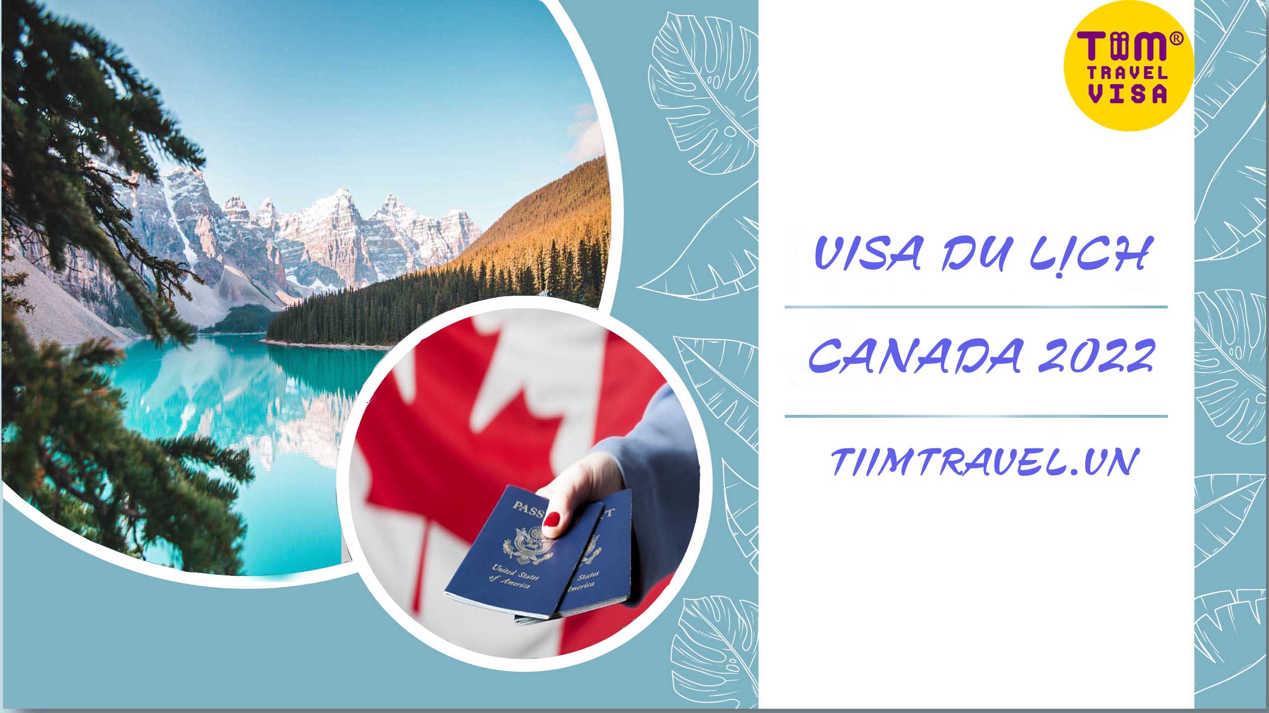 Visa du lịch Canada 2022 không phải ai cũng biết