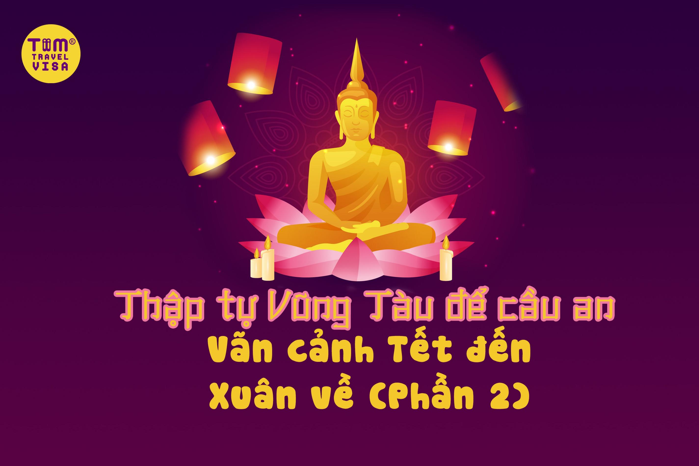 Thập tự Vũng Tàu để cầu an, vãn cảnh Tết đến – Xuân về (Phần 2)
