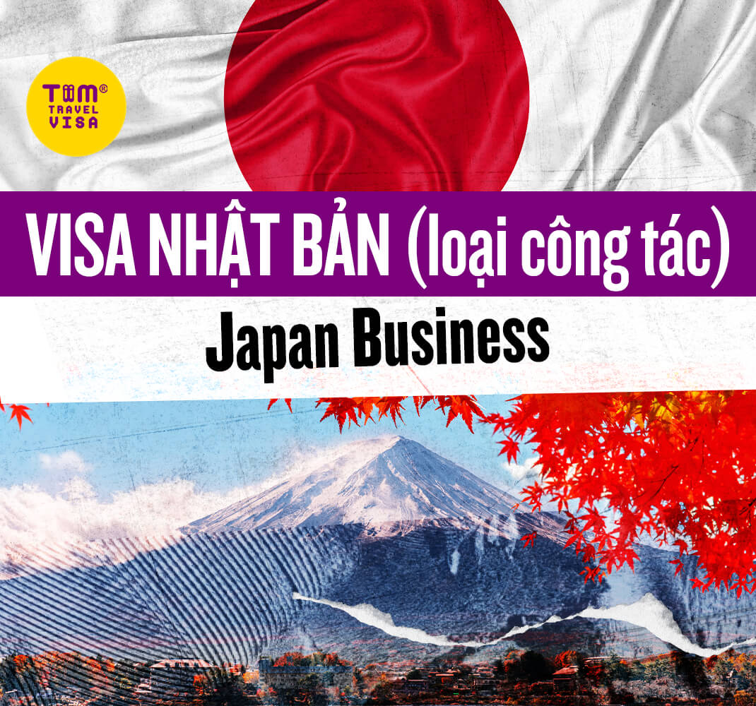 Visa Nhật Bản loại công tác / Japan Business