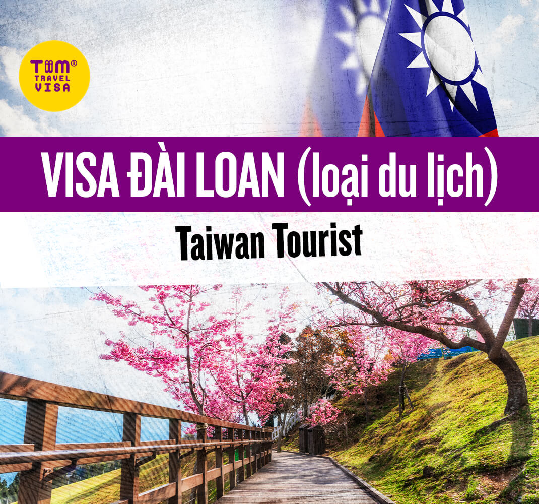 Visa Đài Loan du lịch/ Taiwan Tourist