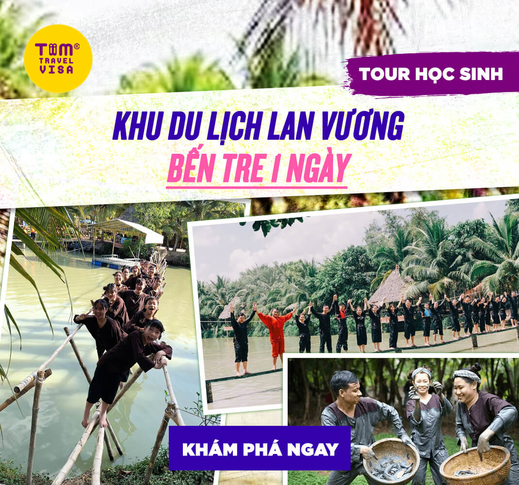 Tour học sinh: Khu du lịch Lan Vương Bến Tre 1 ngày