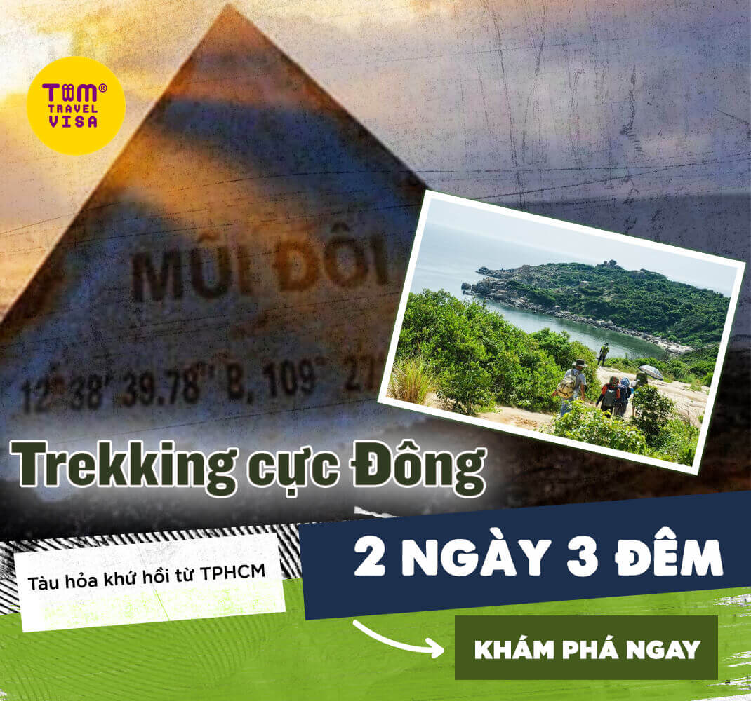 Trekking Cực Đông 2 ngày 3 đêm (tàu hỏa khứ hồi từ Sài Gòn)