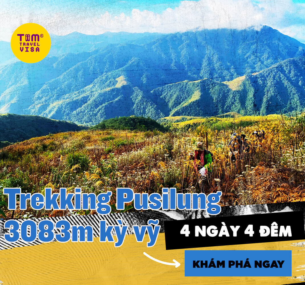 Trekking Pusilung 3083m kỳ vĩ 4 ngày 4 đêm
