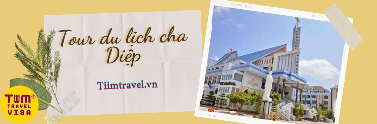 Tour du lịch cha Diệp