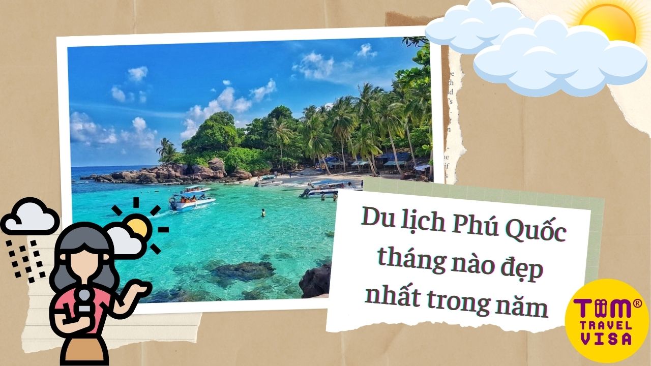 Du lịch Phú Quốc tháng nào đẹp nhất trong năm