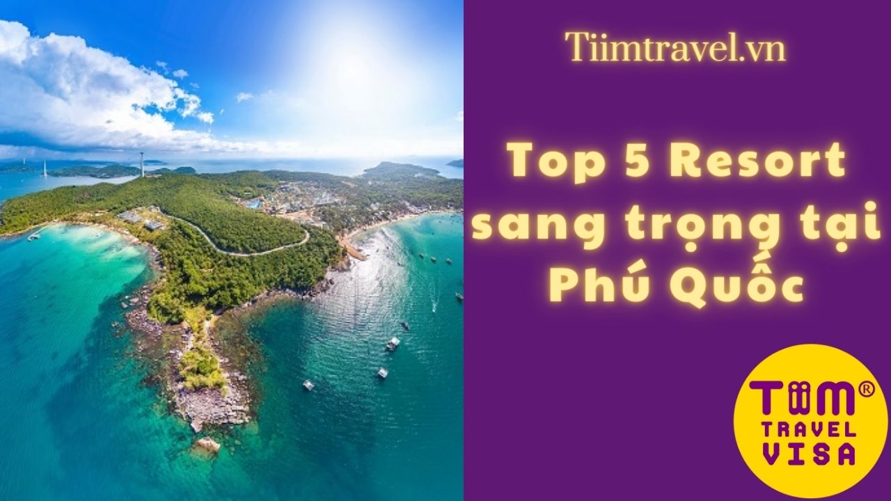 TOP 5 Resort Sang Trọng View Đẹp Tại Phú Quốc