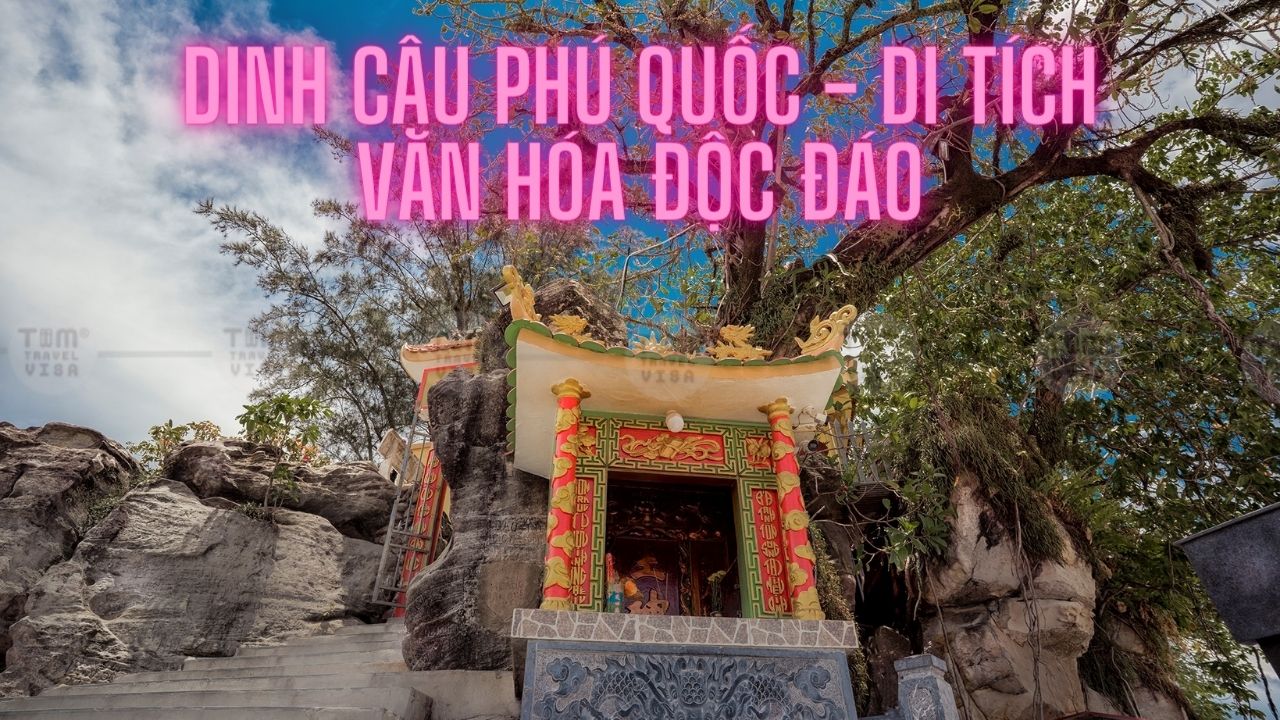 Dinh Cậu Phú Quốc - Di tích văn hóa độc đáo