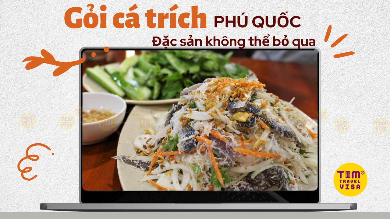 Bật mí 11 + quán ăn gỏi cá trích Phú Quốc tươi ngon nhất