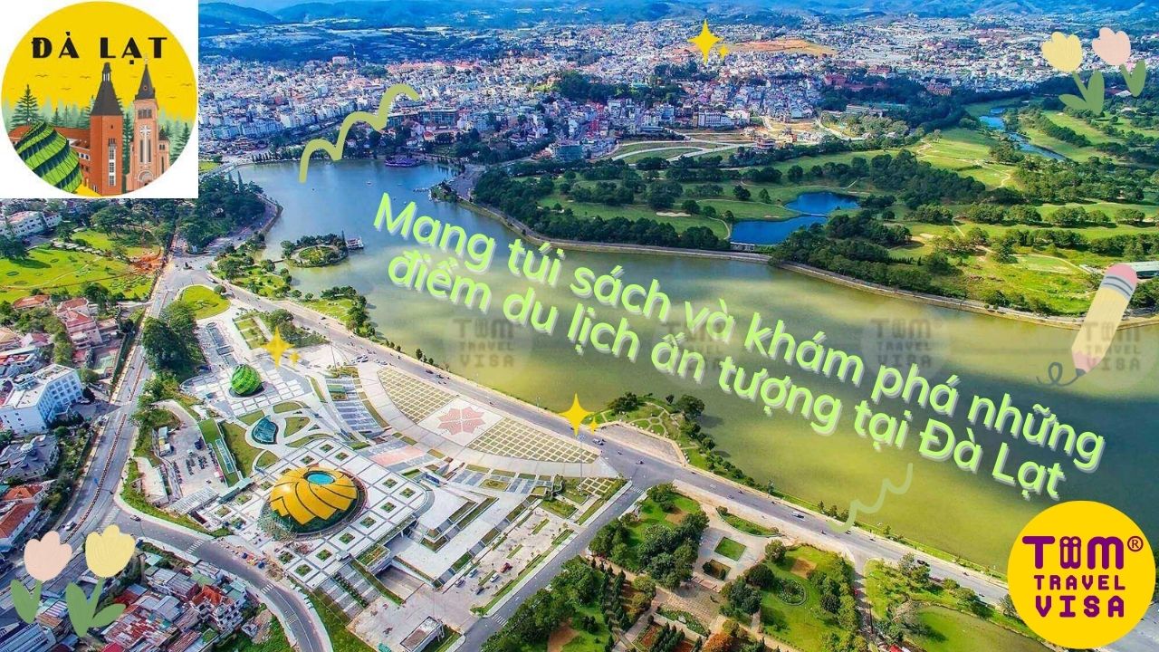 Mang túi sách và khám phá những điểm du lịch ấn tượng tại Đà Lạt