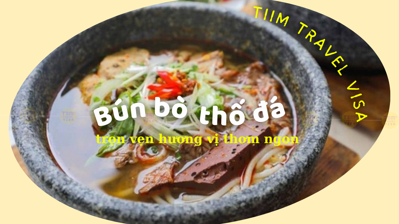 Bún bò thố đá Đà Lạt - trọn vẹn hương vị thơm ngon 
