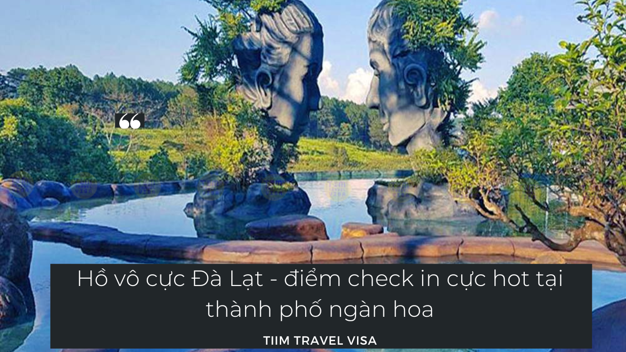Hồ vô cực Đà Lạt: Review điểm check in cực hot tại thành phố ngàn hoa