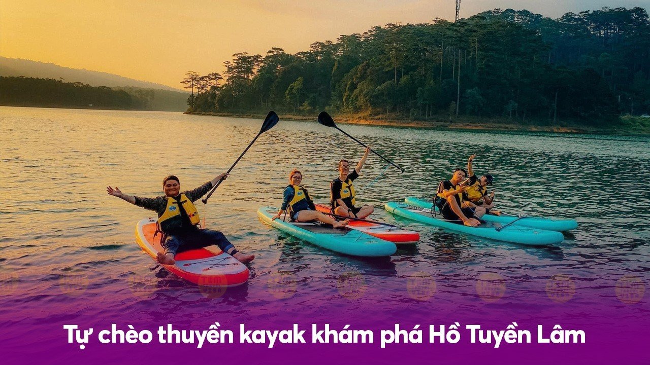 Tự chèo thuyền kayak khám phá Hồ Tuyền Lâm