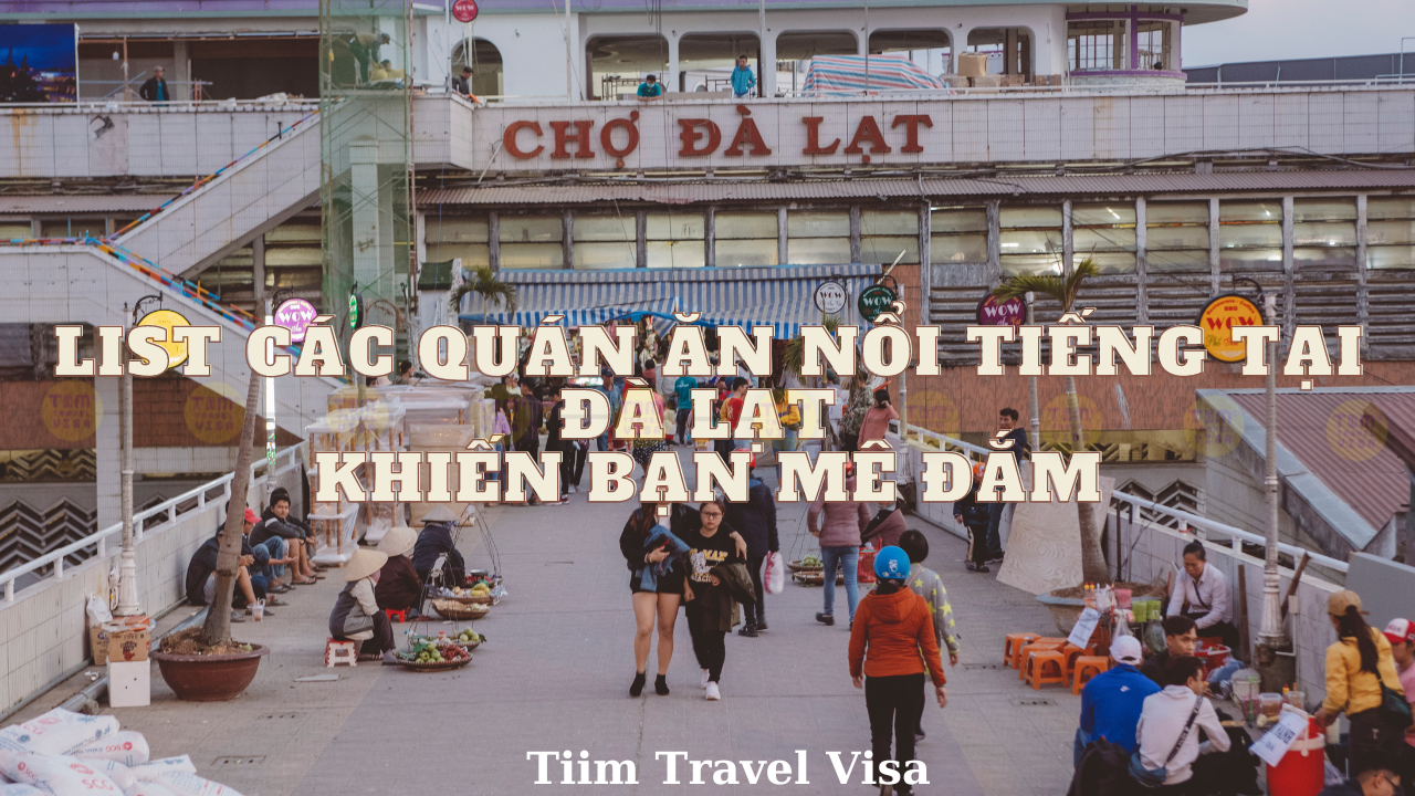 Top 4 quán ăn nổi tiếng Đà Lạt khiến bạn mê đắm