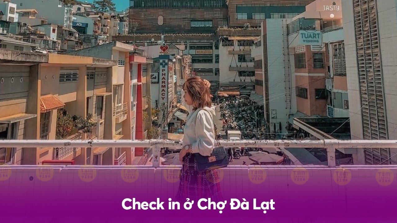 Check in ở Chợ Đà Lạt