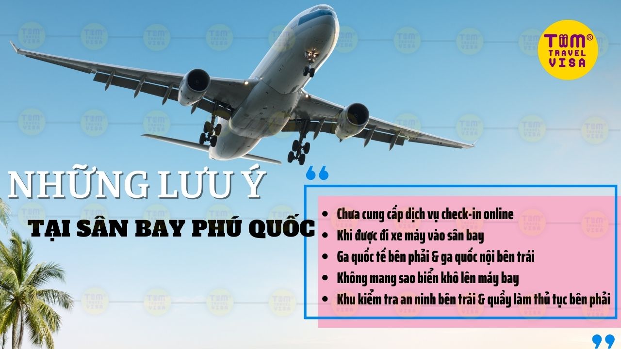 Một số điểm bạn cần lưu ý khi đến sân bay Phú Quốc: