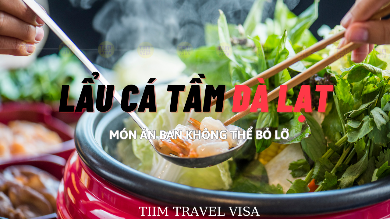 Lẩu cá tầm Đà Lạt - món ăn bạn không thể bỏ lỡ