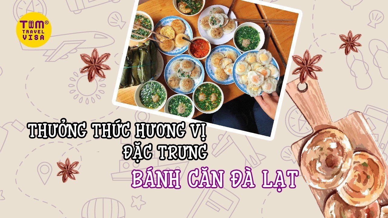 Thưởng thức hương vị đặc trưng của bánh căn Đà Lạt