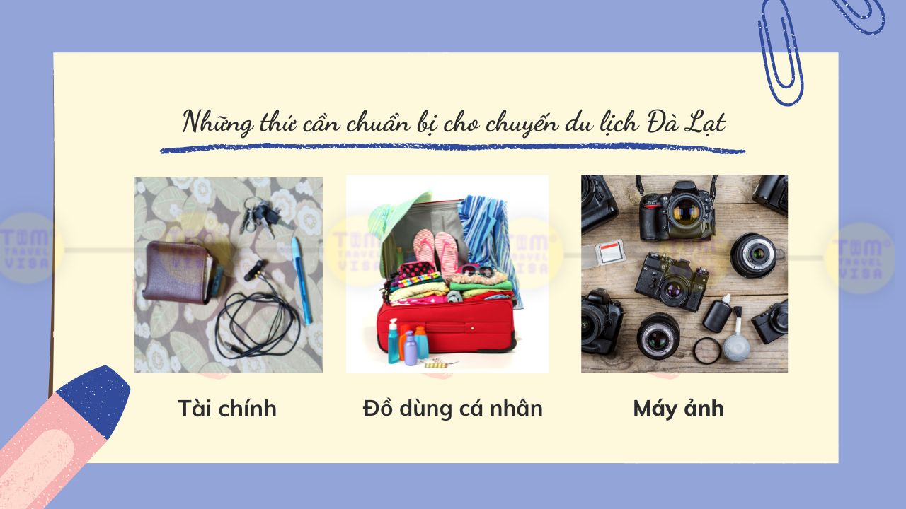 Những thứ cần chuẩn bị cho chuyến du lịch Đà Lạt