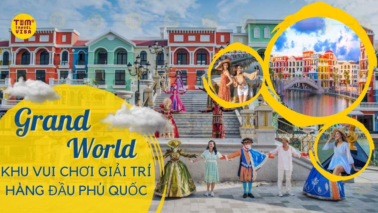 Grand World Phú Quốc - Khu vui chơi giải trí hàng đầu tại Phú Quốc