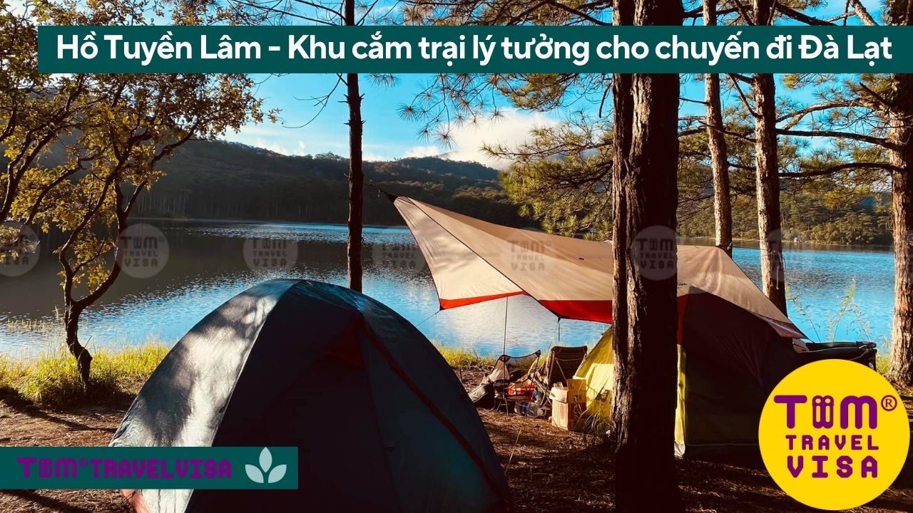 Hồ Tuyền Lâm - Khu cắm trại lý tưởng cho chuyến đi Đà Lạt