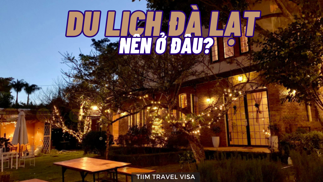 Du lịch Đà Lạt nên ở đâu? Homestay hay khách sạn?