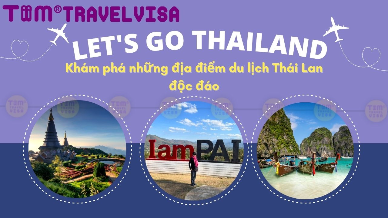 Khám phá những địa điểm du lịch Thái Lan độc đáo