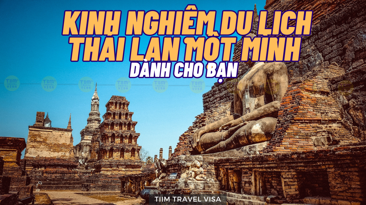 Kinh nghiệm du lịch Thái Lan 1 mình dành cho bạn