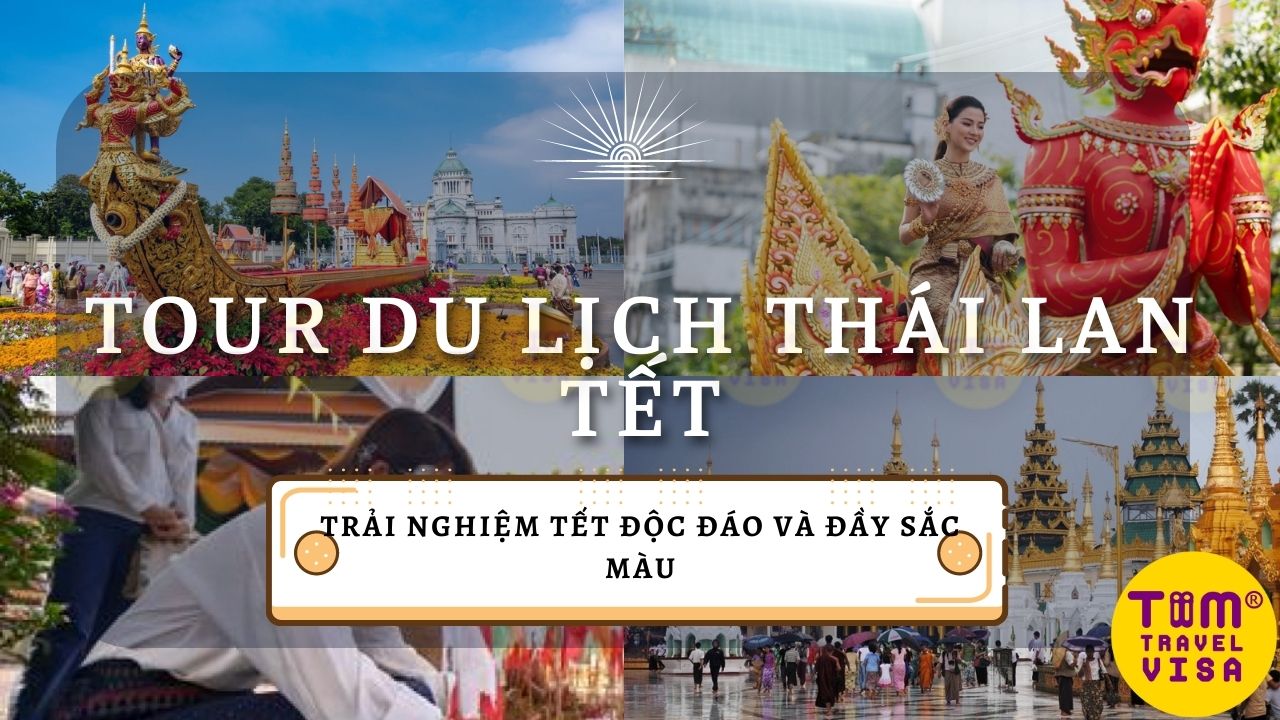 Tour du lịch Thái Lan Tết: Trải nghiệm Tết độc đáo và đầy sắc màu
