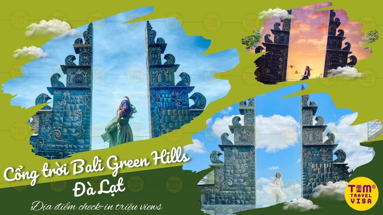 Địa điểm du lịch Đà Lạt cổng trời Bali Green Hills