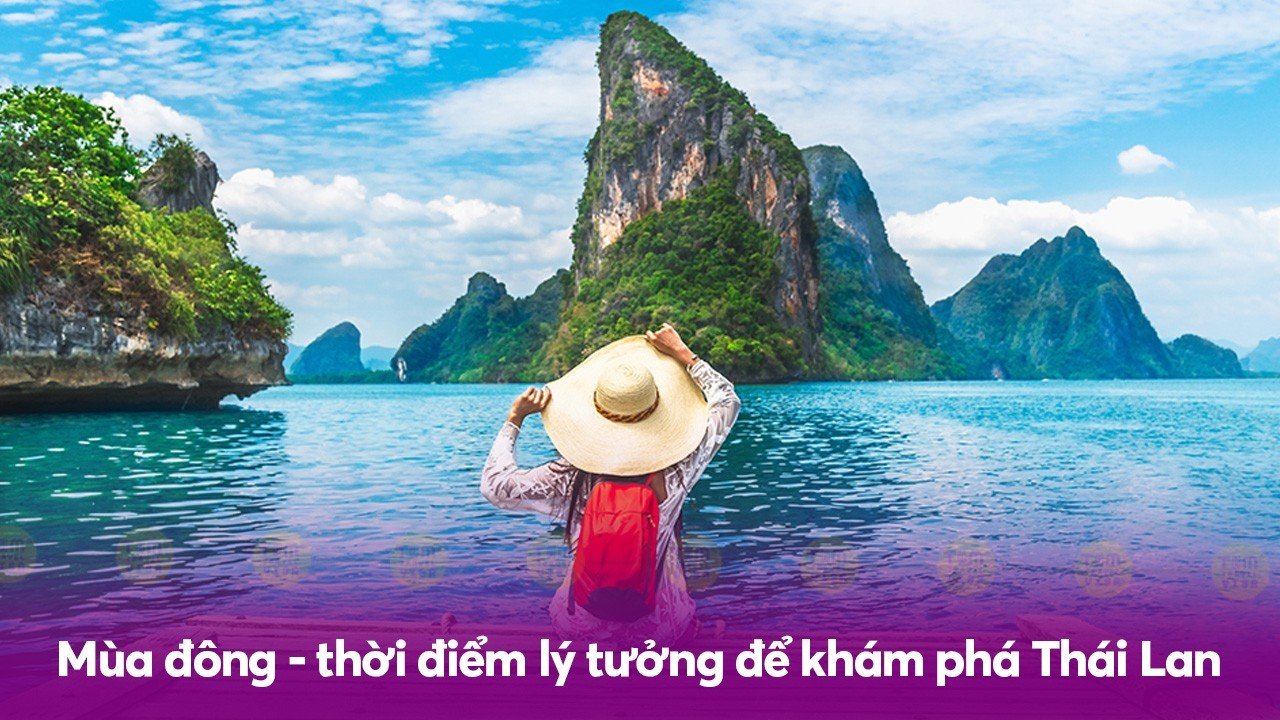 Mùa đông - thời điểm lý tưởng để khám phá Thái Lan