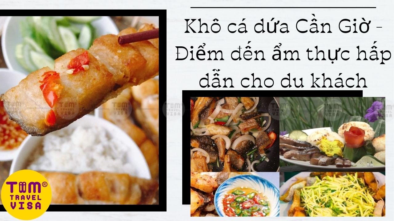 Khô cá dứa Cần Giờ - Điểm đến ẩm thực hấp dẫn cho du khách