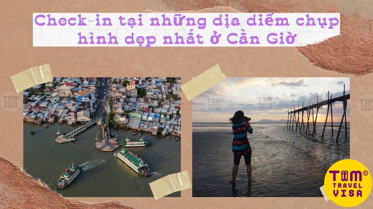 Check-in tại những địa điểm chụp hình đẹp nhất ở Cần Giờ