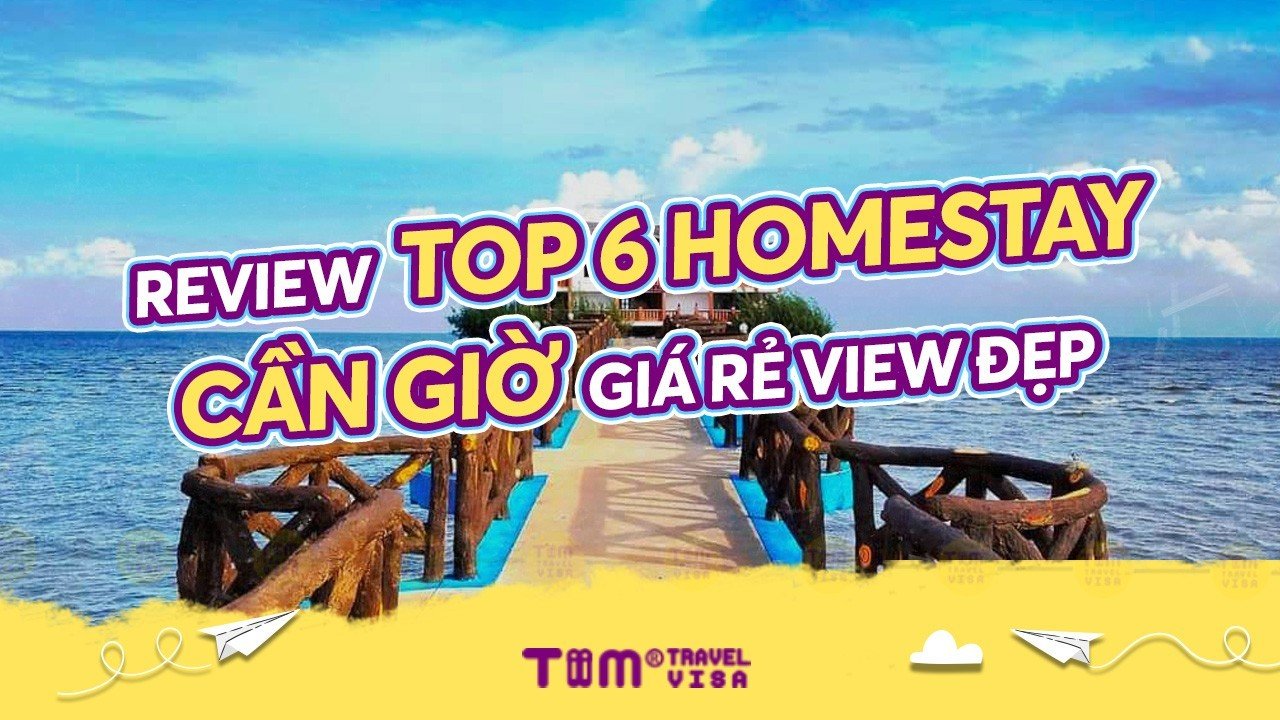 Review top 6 homestay Cần Giờ giá rẻ view đẹp	
