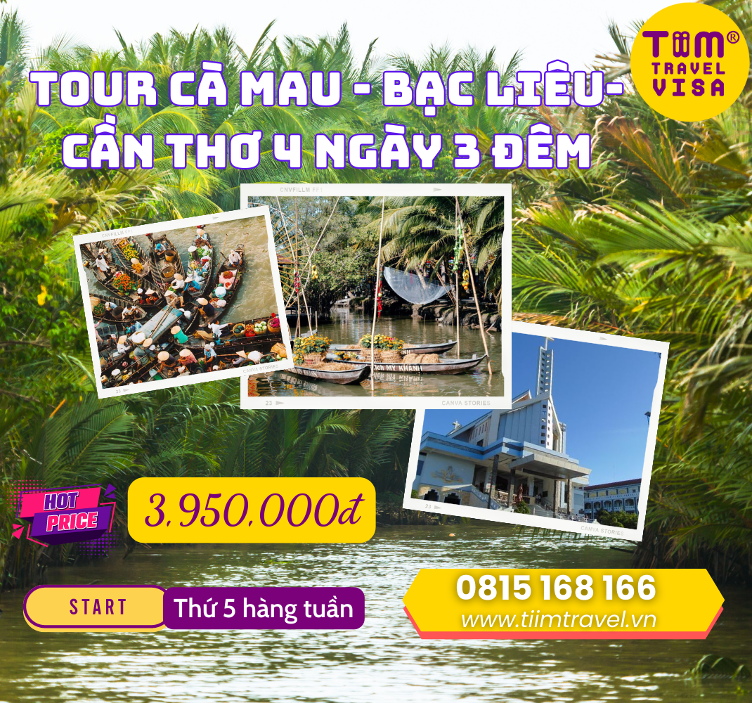 Tour du lịch Sông Nước Miệt Vườn Cà Mau- Cần Thơ- Bạc Liêu