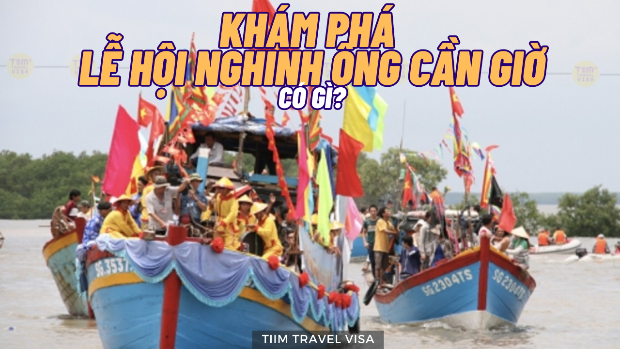 Khám phá Lễ hội Nghinh Ông Cần Giờ có gì?