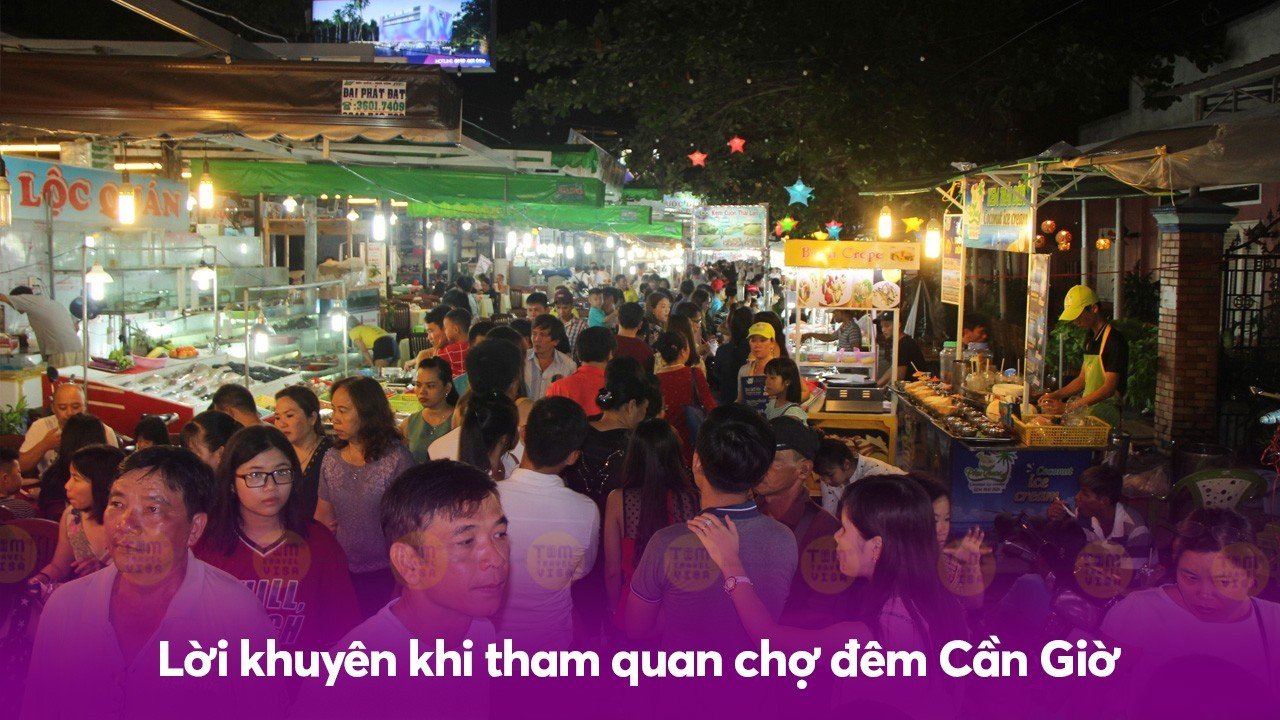 Lời khuyên khi tham quan chợ đêm Cần Giờ