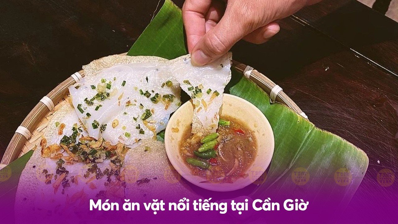 Món ăn vặt nổi tiếng tại Cần Giờ