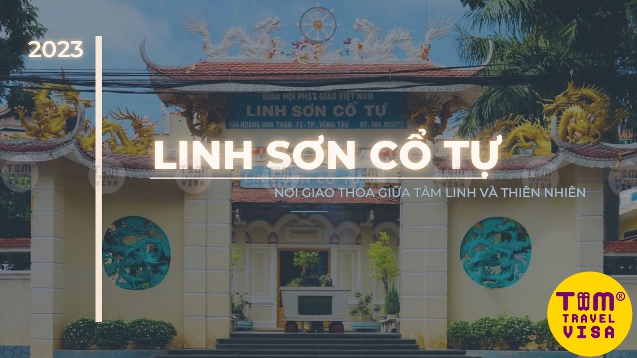 Linh Sơn Cổ Tự - Nơi giao thoa giữa tâm linh và thiên nhiên