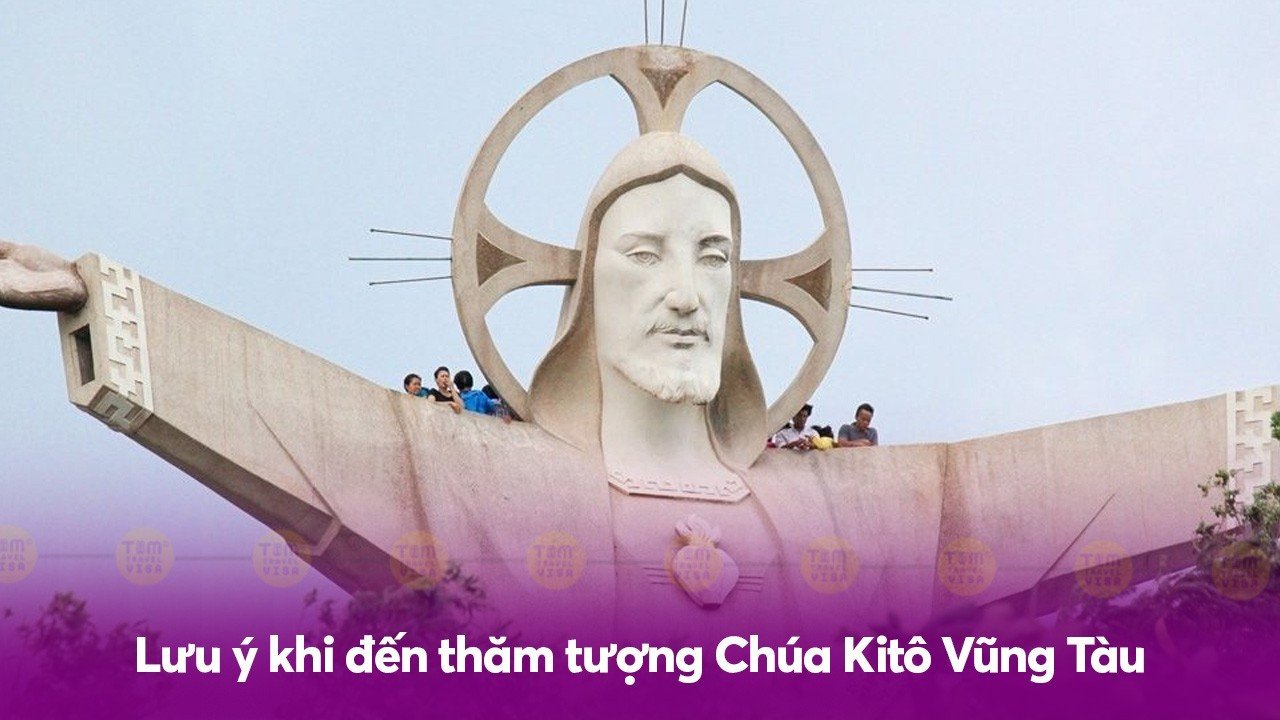 Lưu ý khi đến thăm tượng Chúa Kitô Vũng Tàu