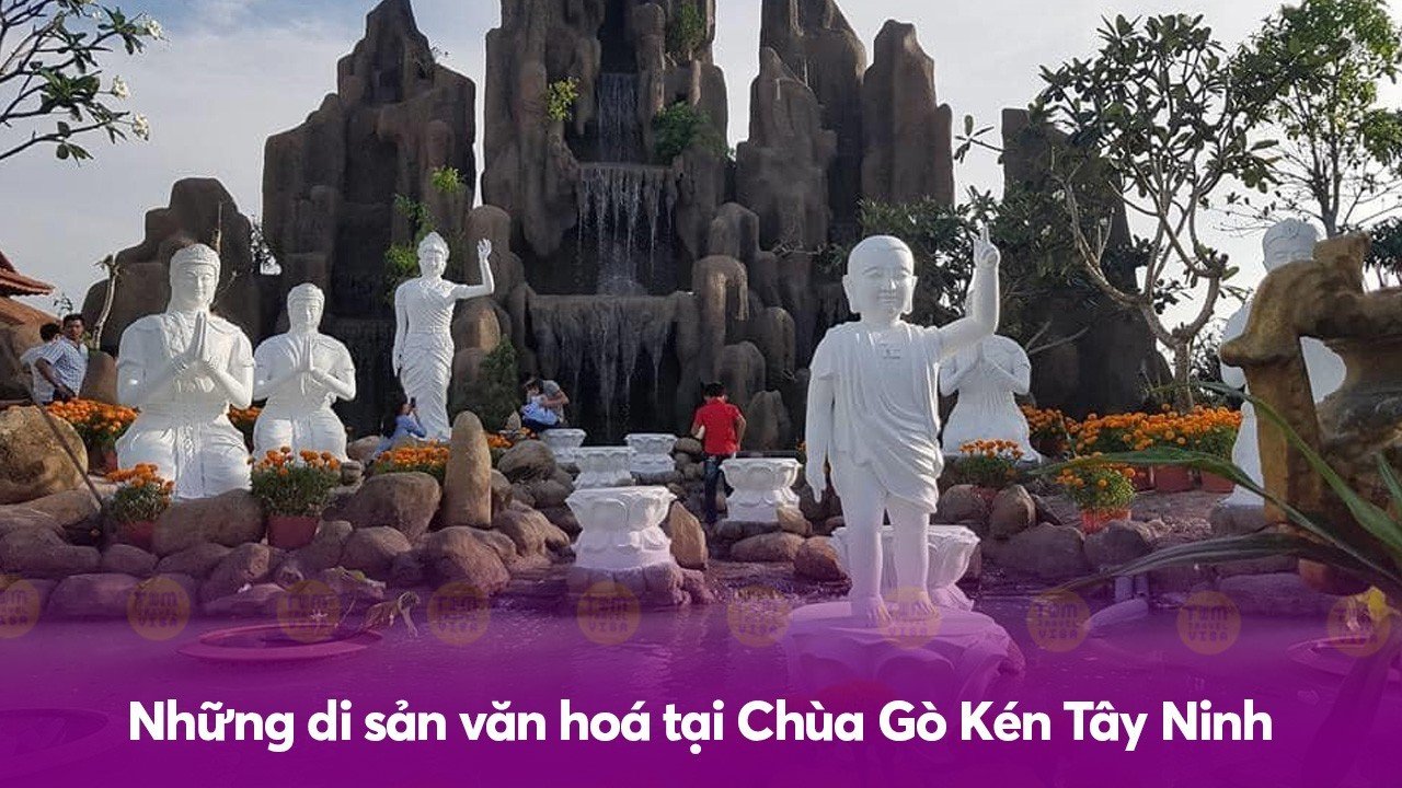 Những di sản văn hoá tại Chùa Gò Kén Tây Ninh