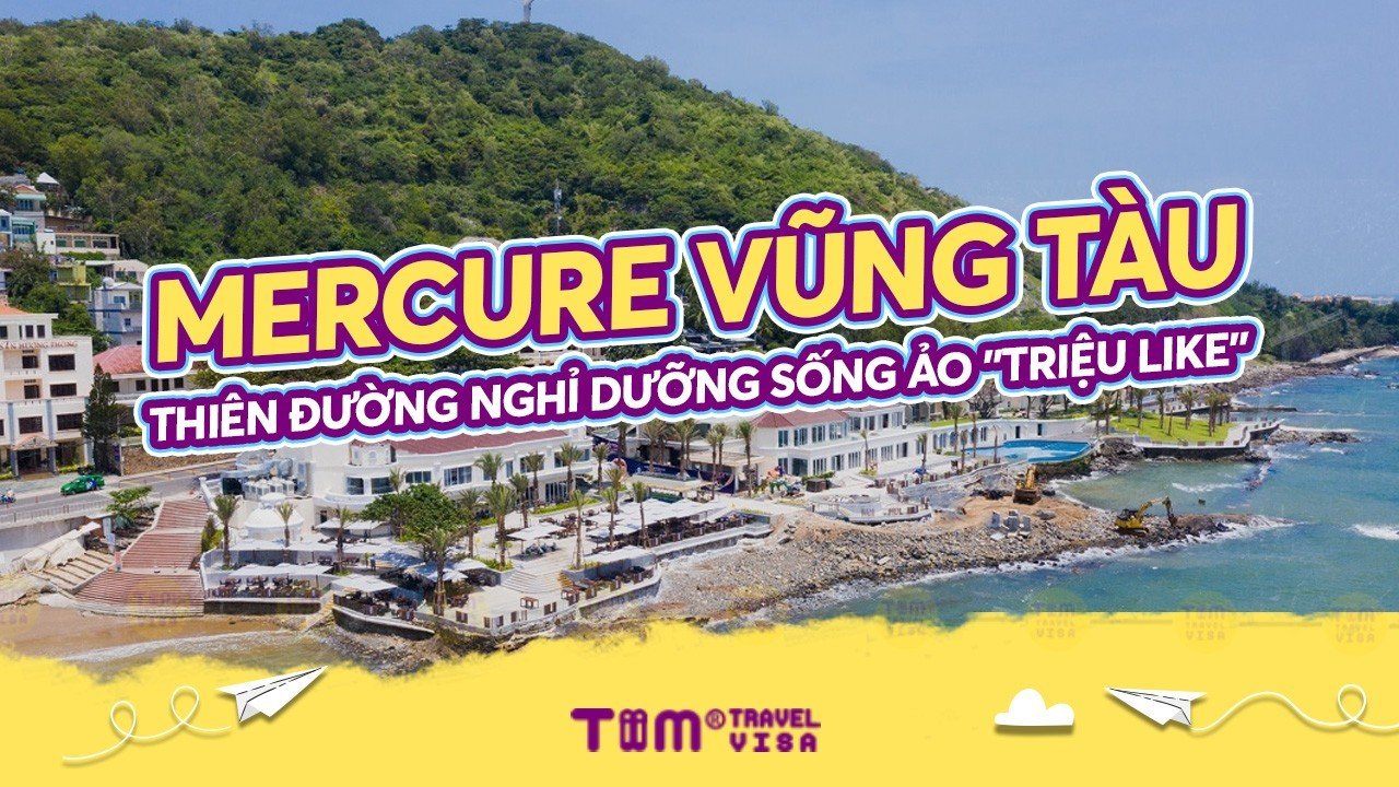 Mercure Vũng Tàu - thiên đường nghỉ dưỡng sống ảo "triệu like"