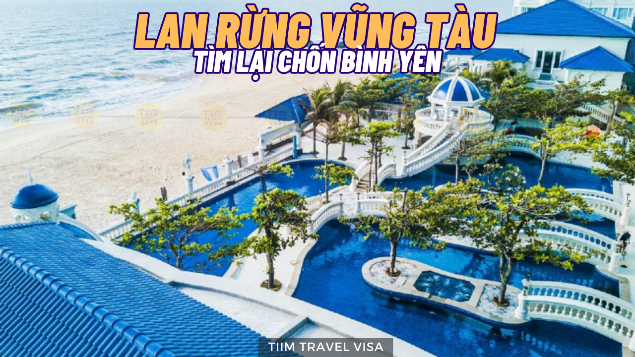 Lan Rừng Vũng Tàu resort - tìm lại chốn bình yên