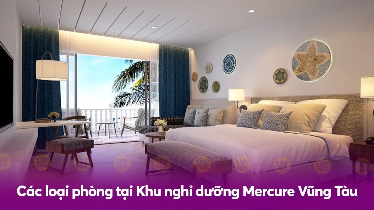 Các loại phòng tại Khu nghỉ dưỡng Mercure Vũng Tàu