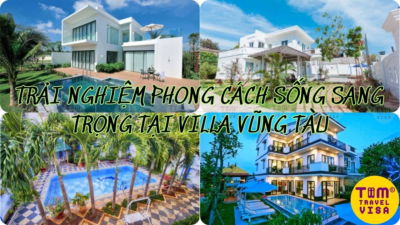 Trải nghiệm phong cách sống sang trọng tại villa Vũng Tàu