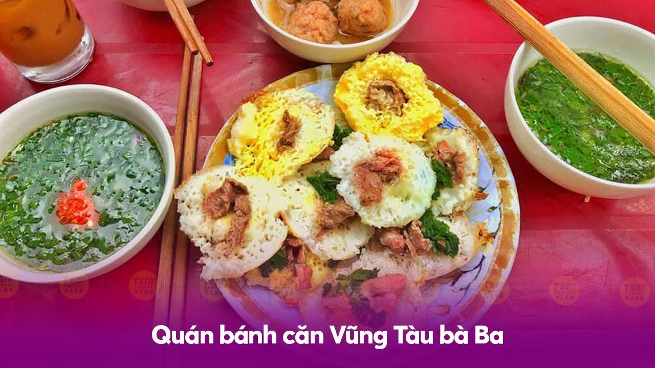 Ăn vặt Vũng Tàu: Quán bánh căn Vũng Tàu bà Ba