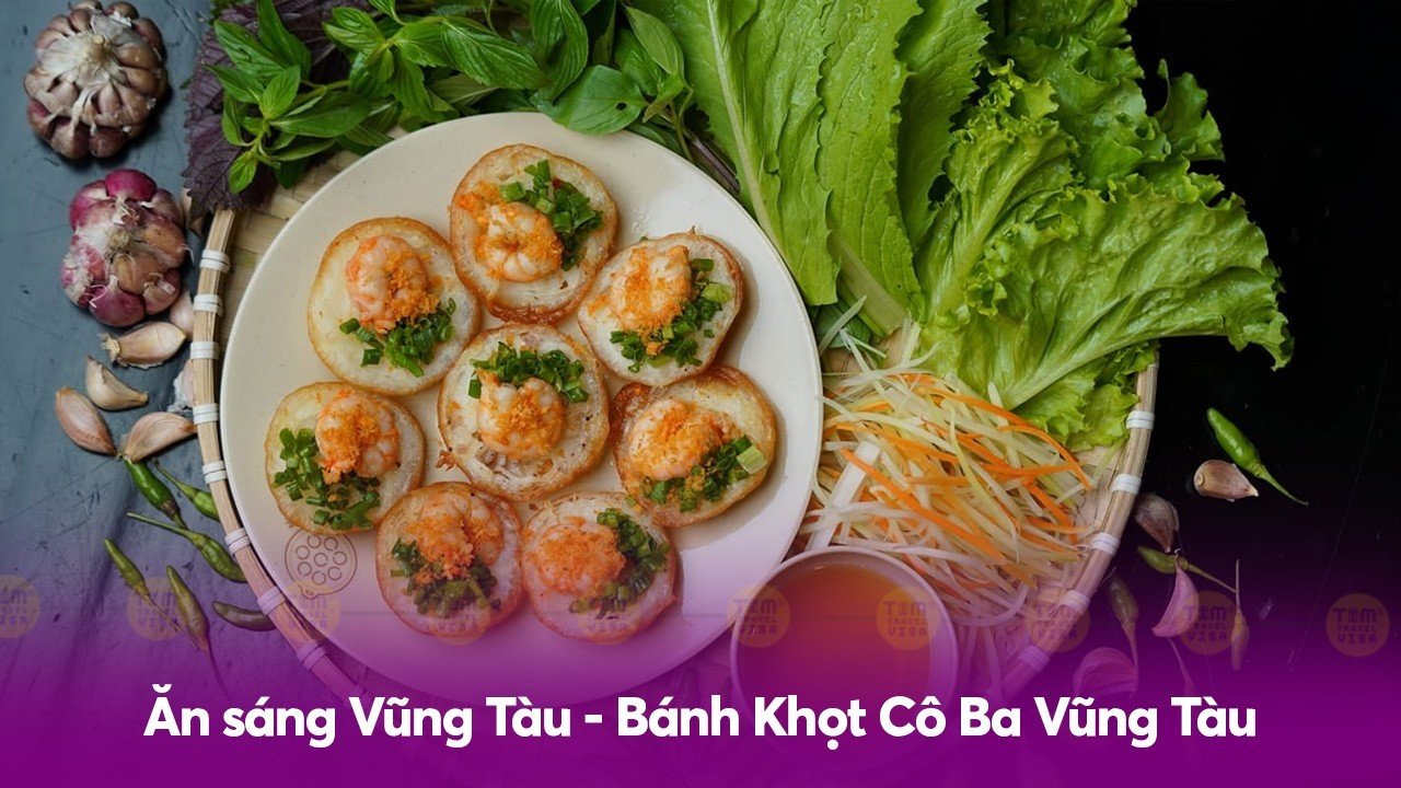 Ăn sáng Vũng Tàu - Bánh Khọt Cô Ba Vũng Tàu