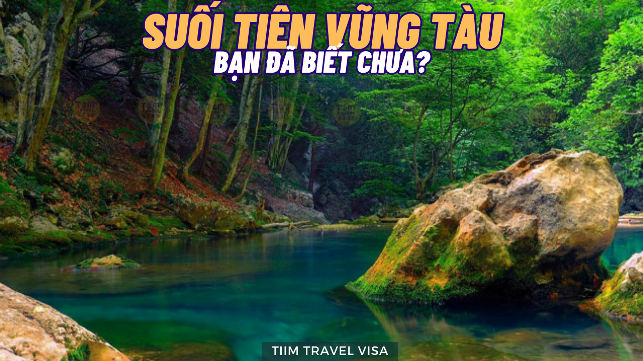 Suối Tiên Vũng Tàu, bạn đã biết chưa?
