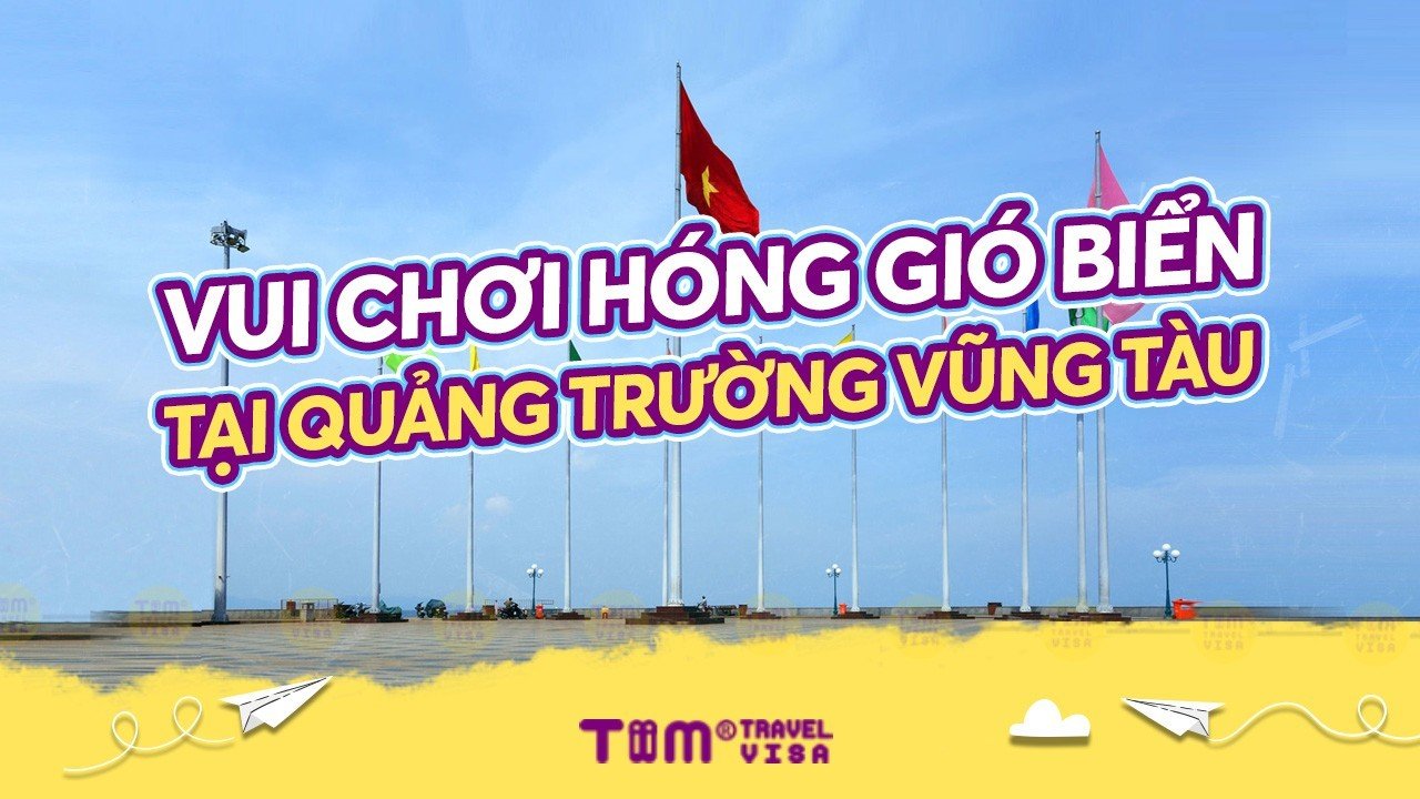 Vui chơi hóng gió biển tại quảng trường Vũng Tàu	